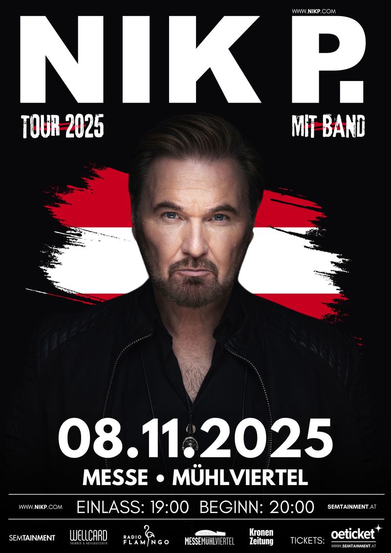 Nik P. • Freistadt