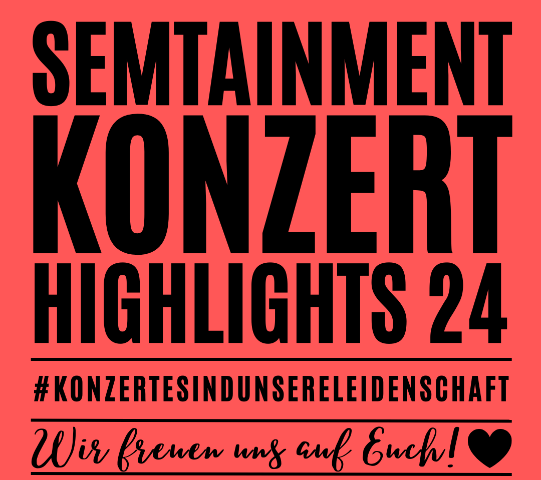 Die Semtainment Konzerthighlights für 2024